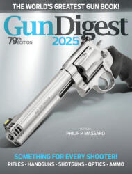 Gun Digest 2025, 79th Edition (ISBN: 9781959265252)