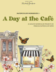 Watercolor Workbook: A Day at the Café: 25 Beginner-Friendly Projects on Premium Watercolor Paper - Paige Tate & Co (ISBN: 9781958803608)