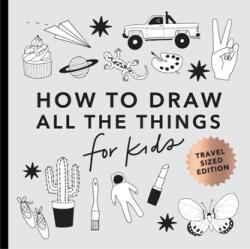 All the Things: How to Draw Books for Kids (ISBN: 9781958803424)