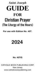 Christian Prayer Guide Large Type 2024 (ISBN: 9781958237175)