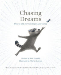 Chasing Dreams: How to Add More Daring to Your Doing - Charles Santoso (ISBN: 9781957891064)