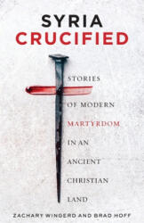 Syria Crucified (ISBN: 9781955890038)