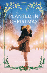 Planted in Christmas (ISBN: 9781955690553)