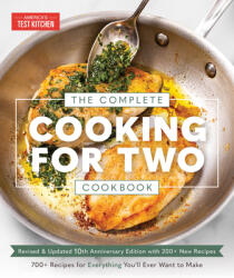The Complete Cooking for Two Cookbook, 10th Anniversary Edition: 650 Recipes for Everything You'll Ever Want to Make (ISBN: 9781954210868)