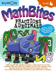 MATHBITES GR4 FRACTIONS & DECIMALS - KUMON PUBLISHING NORTH AMERICA (ISBN: 9781953845283)