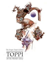 Sergio Toppi's All the World's Glory (ISBN: 9781951719944)