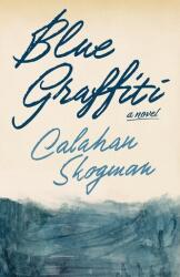 Blue Graffiti (ISBN: 9781951213954)