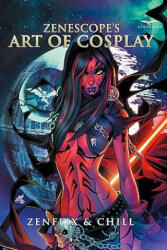 Art of Cosplay: Zenflix & Chill (ISBN: 9781951087388)