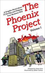 The Phoenix Project: A Graphic Novel about It, Devops, and Helping Your Business Win - Gene Kim (ISBN: 9781950508914)
