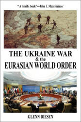 The Ukraine War & the Eurasian World Order (ISBN: 9781949762952)