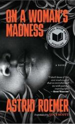 On a Woman's Madness (ISBN: 9781949641646)