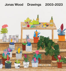 Jonas Wood: Drawings (ISBN: 9781949172997)