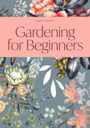 Gardening for Beginners: A Weekly Tracker and Logbook for Planning Your Garden Each Year - Paige Tate & Co (ISBN: 9781941325957)
