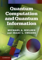 Quantum Computation and Quantum Information - Michael A Nielsen (2011)