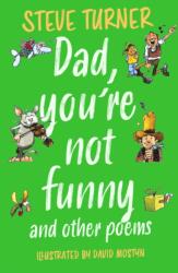 Dad, You're Not Funny and other Poems (ISBN: 9781915748119)