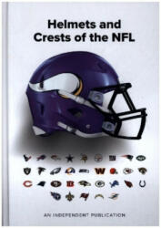 The Helmets and Crests of the NFL (ISBN: 9781914536748)