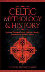 Celtic Mythology & History (ISBN: 9781914312564)