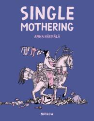 Single Mothering (ISBN: 9781913123222)