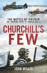 Churchill's Few: The Battle of Britain (ISBN: 9781912914647)