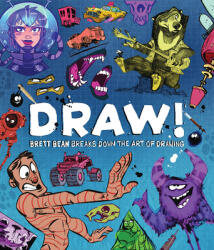 Draw! : Brett Bean Breaks Down the Art of Drawing (ISBN: 9781912843787)