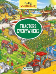 My Big Wimmelbook - Tractors Everywhere - Walther, Max (ISBN: 9781891011733)