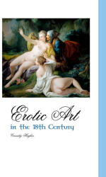 EROTIC ART IN THE 18TH CENTURY (ISBN: 9781861710758)
