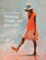 Painting People and Portraits: A Practical Guide for Watercolour and Oils (ISBN: 9781849948739)