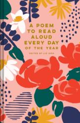 A Poem to Read Aloud Every Day of the Year (ISBN: 9781849948463)