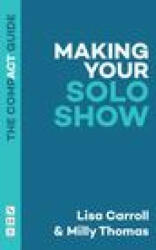 Making Your Solo Show (ISBN: 9781839040047)