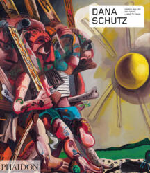 Dana Schutz (ISBN: 9781838664800)