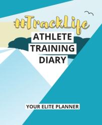 #TrackLife - Athlete Training Diary (ISBN: 9781838436872)