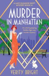 Murder in Manhattan: An utterly gripping Golden Age cozy murder mystery - Verity Bright (ISBN: 9781837905515)