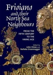 Frisians and their North Sea Neighbours (ISBN: 9781837651306)