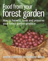 Food from your Forest Garden - Martin Crawford (2013)