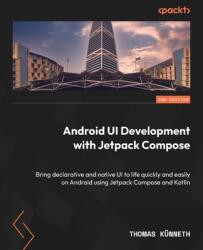 Android UI Development with Jetpack Compose - Second Edition (ISBN: 9781837634255)