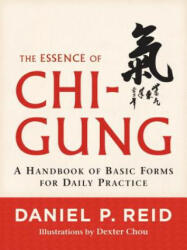 Essence of Chi-Gung - Daniel P. Reid (2012)