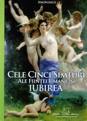 Cele cinci simturi ale fiintei umane si iubirea (ISBN: 9786069319093)