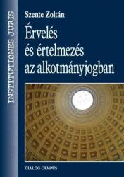 Érvelés és értelmezés az alkotmányjogban (ISBN: 9786155376054)