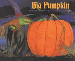 Big Pumpkin - Erica Silverman, S. D. Schindler (ISBN: 9780027826838)