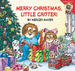 Merry Christmas, Little Critter! - Mercer Mayer, Mercer Mayer (ISBN: 9780060539726)