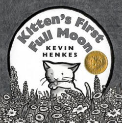 Kitten's First Full Moon - Kevin Henkes (ISBN: 9780060588281)