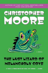 The Lust Lizard of Melancholy Cove - Christopher Moore (ISBN: 9780060735456)