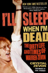 I'll Sleep When I'm Dead - Crystal Zevon (ISBN: 9780060763497)
