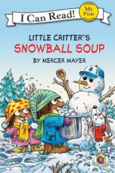 Little Critter's Snowball Soup (ISBN: 9780060835439)
