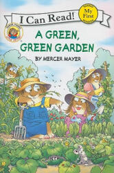 A Green, Green Garden - Mercer Mayer (ISBN: 9780060835613)