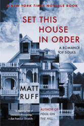 Set This House in Order - Matt Ruff (ISBN: 9780060954857)