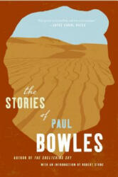 The Stories of Paul Bowles - Paul Bowles, Robert Stone (ISBN: 9780061137044)