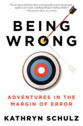 Being Wrong - Kathryn Schulz (ISBN: 9780061176050)