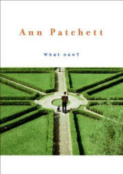 What Now? - Ann Patchett (ISBN: 9780061340659)
