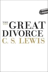The Great Divorce - C S Lewis (ISBN: 9780061774195)